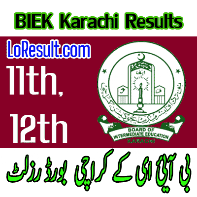 BIEK Karachi board result 2024