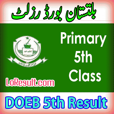 Baltistan elementary examination 5th class result 2024