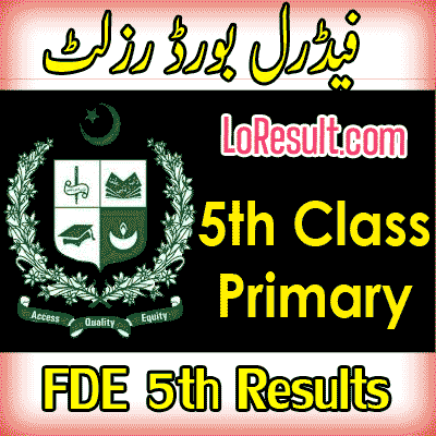 FDE Federal board 5th class result 2024