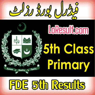 FDE Federal board 5th class result 2025