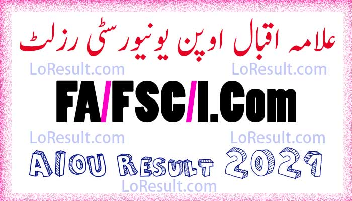 AIOU Result 2021 FA - Allama Iqbal Open University