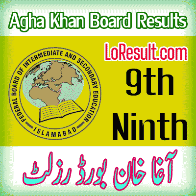 Agha Khan Board 9th class result 2024