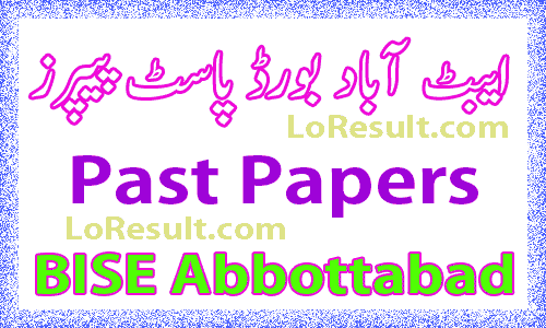 Abbottabad Board Past Papers 2023