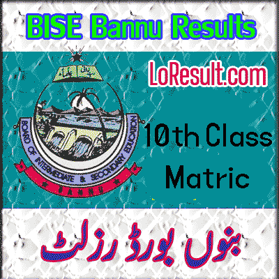 BISE Bannu 10th class result 2024