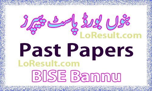 Bannu Board Past Papers 2023