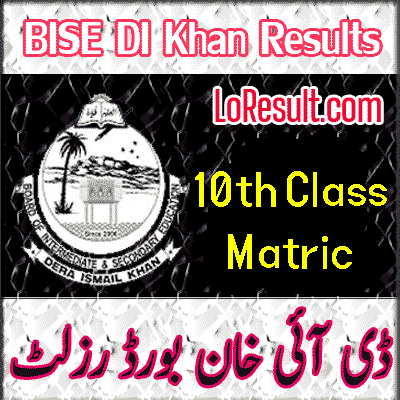 BISE DI Khan 10th class result 2024