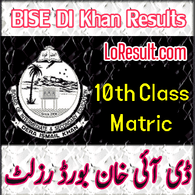 BISE DI Khan 10th class result 2025