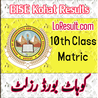 BISE Kohat 10th class result 2024