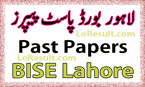 Lahore Board Past Papers 2024