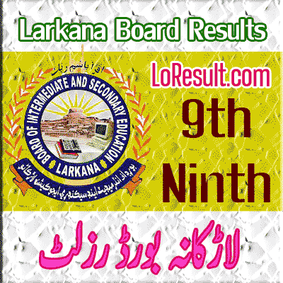 Larkana Board 9th class result 2024