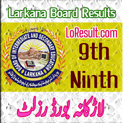 Larkana Board 9th class result 2025