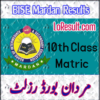 BISE Mardan 10th class result 2024