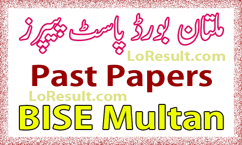 Multan Board Past Papers 2024