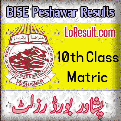 BISE Peshawar 10th class result 2024