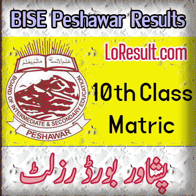 BISE Peshawar 10th class result 2025