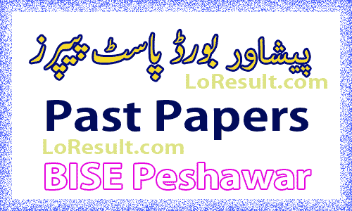 Peshawar Board Past Papers 2023