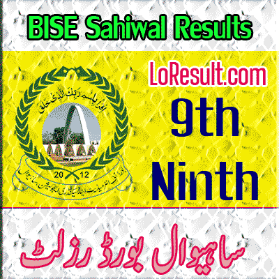 BISE Sahiwal Ninth class result 2024