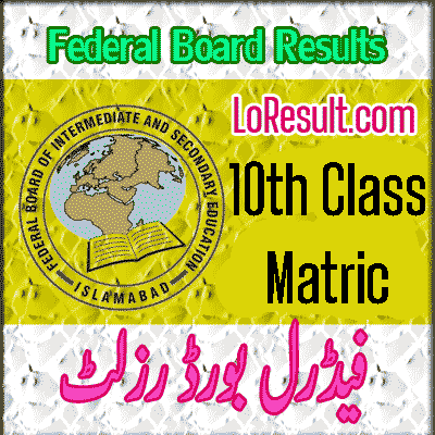 FBISE 10th class result 2024