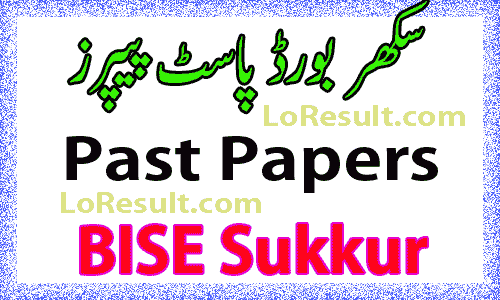 Sukkur Board Past Papers 2023