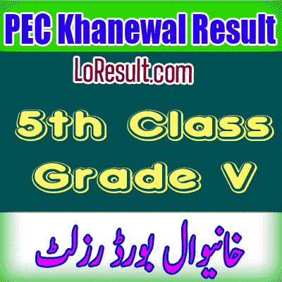 Khanewal Board class 5 result 2025