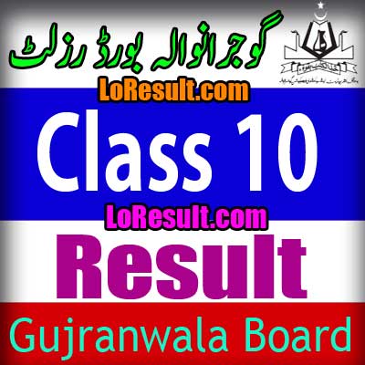 Gujranwala Board Class 10 result 2024