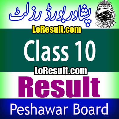 Peshawar Board Class 10 result 2025