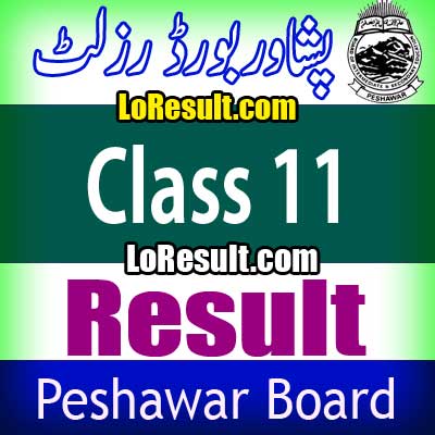Peshawar Board Class 11 result 2025