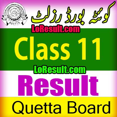 Hamara Quetta Board Class 11 result 2024