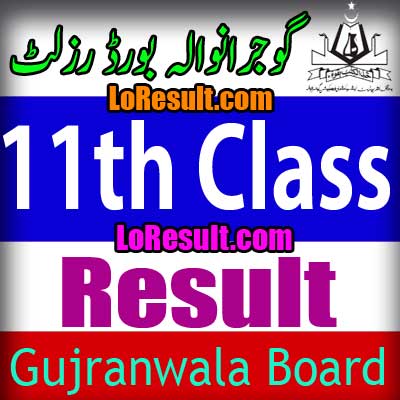 Gujranwala Board 11th Class result 2024