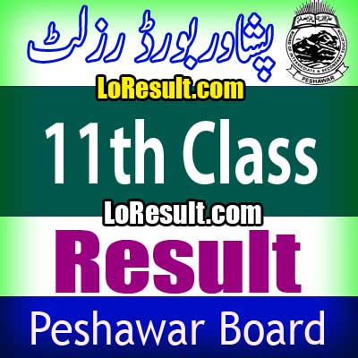 Peshawar Board 11th Class result 2024