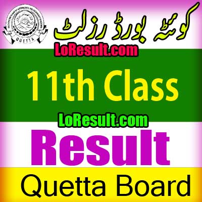 Hamara Quetta Board 11th result 2025