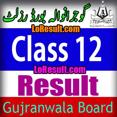 Gujranwala Board Class 12 result 2024