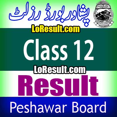 Peshawar Board Class 12 result 2025