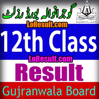 Gujranwala Board 12th Class result 2025