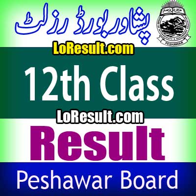 Peshawar Board 12th Class result 2025