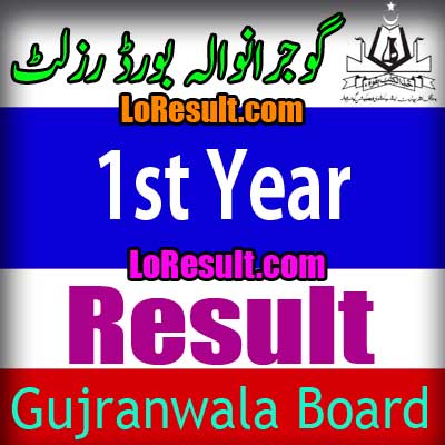 Gujranwala Board 1st Year result 2025