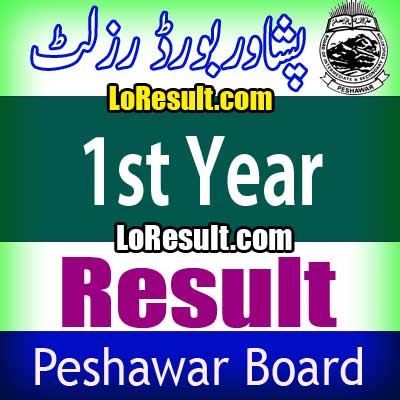 Peshawar Board 1st Year result 2024