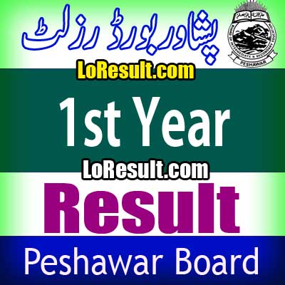 Peshawar Board 1st Year result 2025