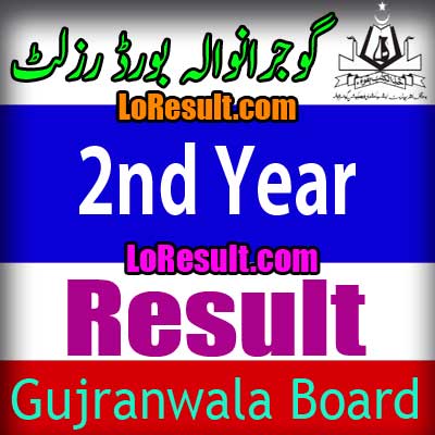 Gujranwala Board 2nd Year result 2024
