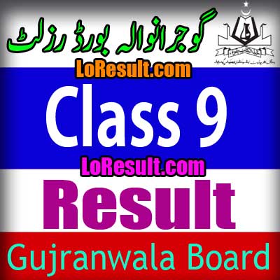 Gujranwala Board Class 9 result 2024
