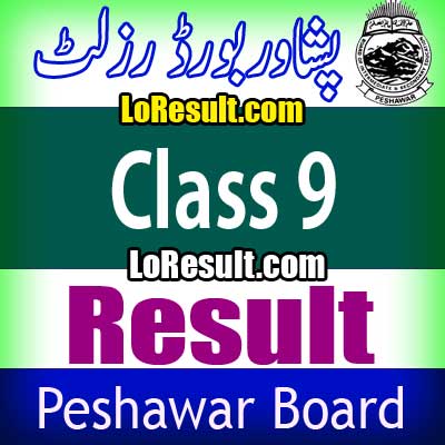 Peshawar Board Class 9 result 2024