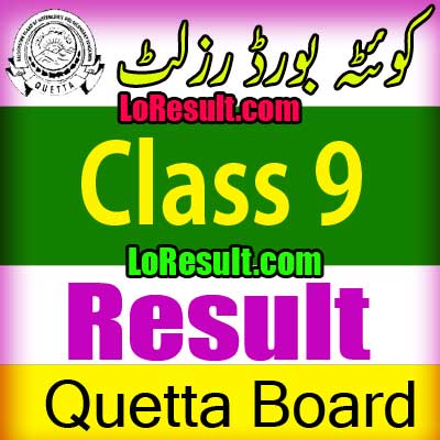 Hamara Quetta Board Class 9 result 2025