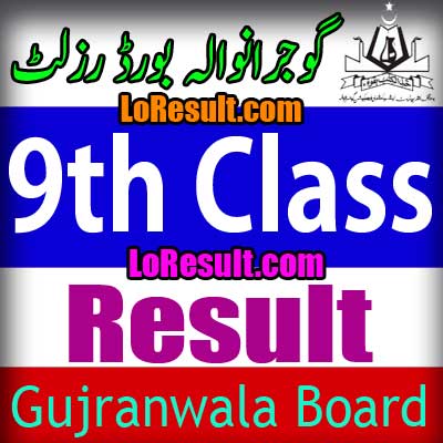 Gujranwala Board 9th Class result 2025