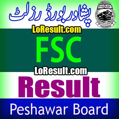 Peshawar Board FSC result 2024