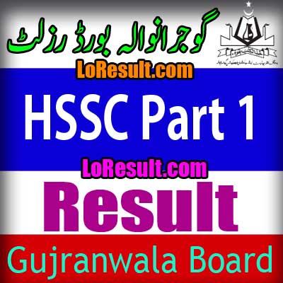 Gujranwala Board HSSC Part 2 result 2025