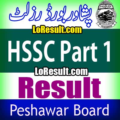 Peshawar Board HSSC Part 1 result 2024