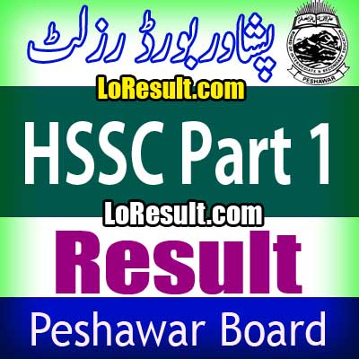 Peshawar Board HSSC Part 1 result 2025