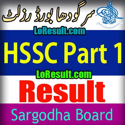 Sargodha Board HSSC Part 1 result 2024