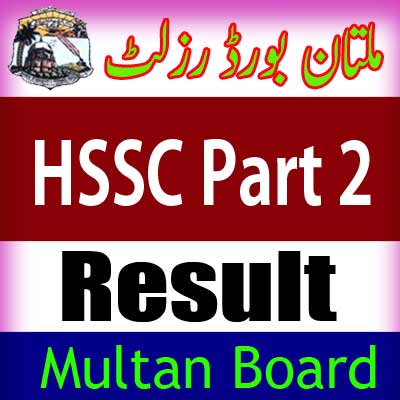 Mutlan Board HSSC Part 2 result 2024