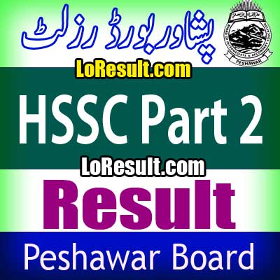 Peshawar Board HSSC Part 2 result 2025